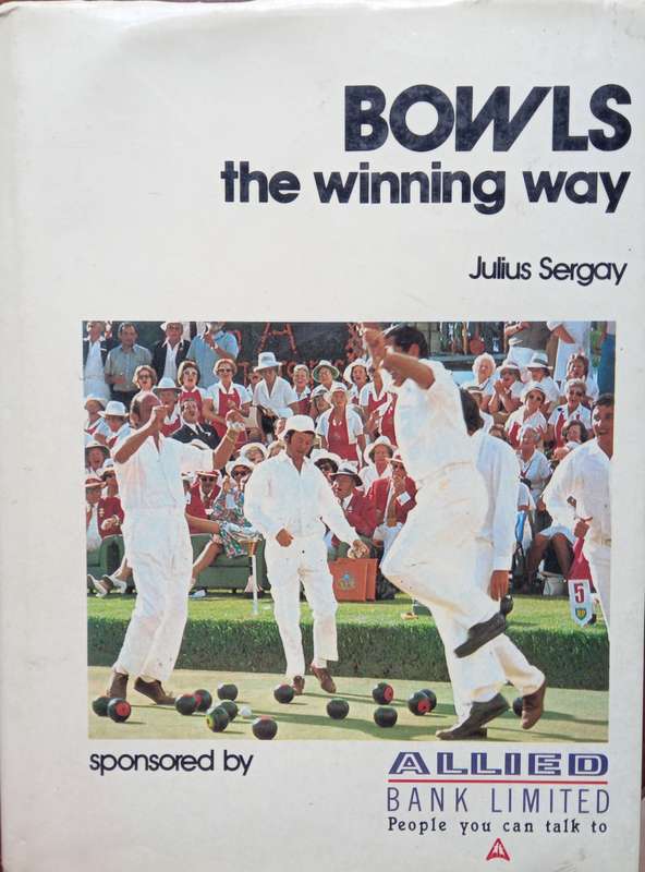 Julius Sergay, Bowls: The Winning Way (signed)