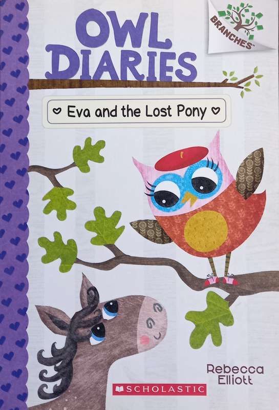 Rebecca Elliott, Owl Diaries: Eva and the Lost Pony