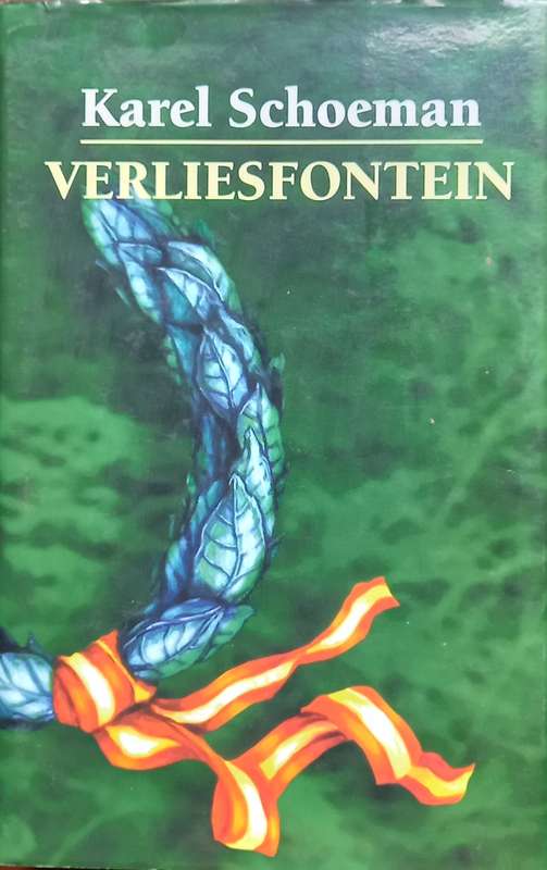 Karel Schoeman, Verliesfontein