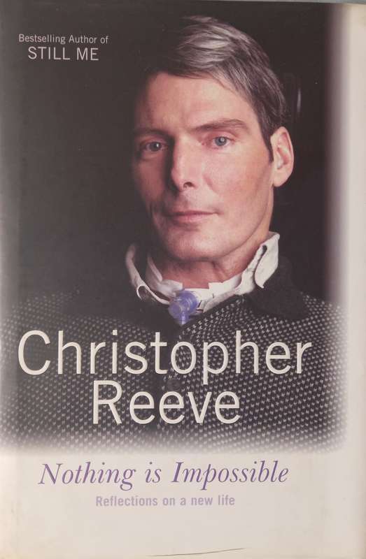 Christopher Reeve, Nothing Is Impossible: Reflections on a New Life