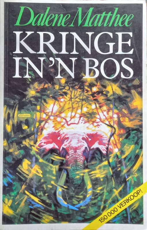 Dalene Matthee, Kringe in 'n Bos
