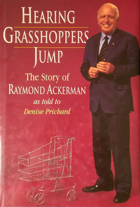 Raymond Ackerman, Hearing Grasshoppers Jump