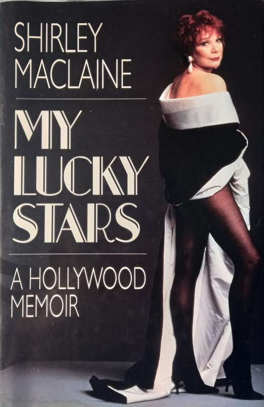 Shirley Maclaine, My Lucky Stars: A Hollywood Memoir