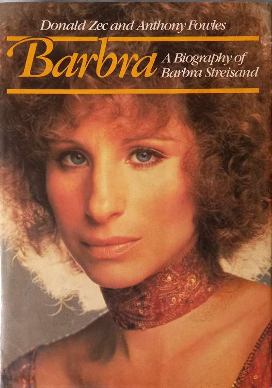 Donald Zec & Anthony Fowles, Barbra: A Biography of Barbra Streisand
