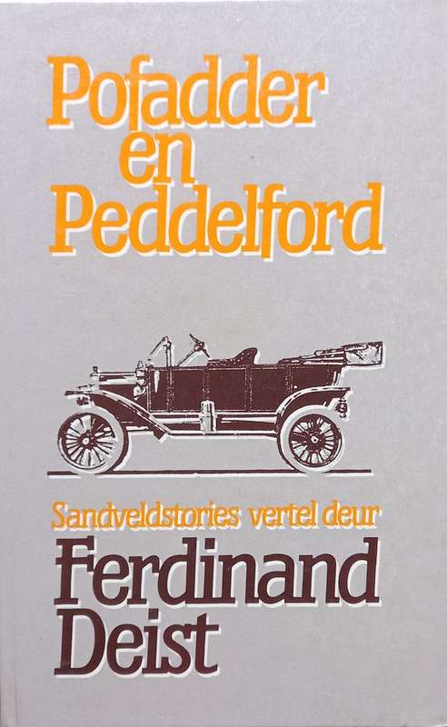 Ferdinand Deist, Pofadder en Peddelford: Sandveldstories