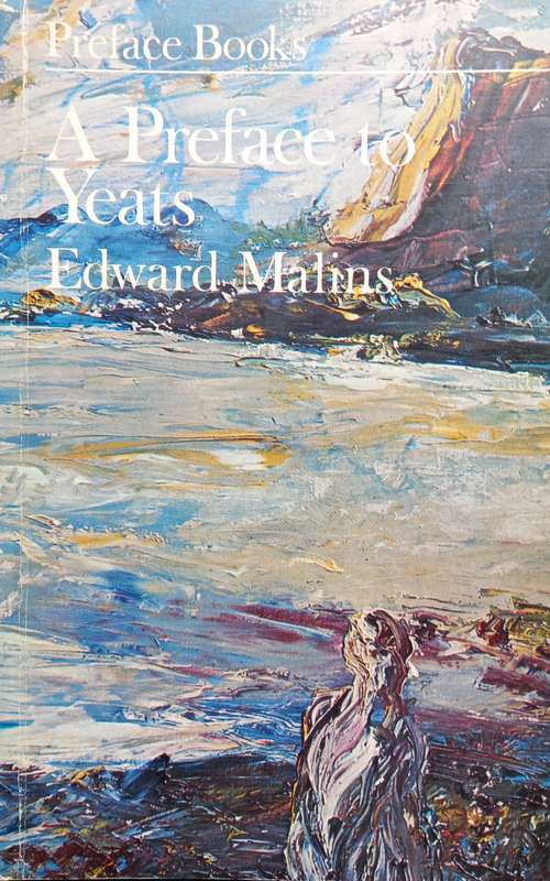 Edward Malins, A Preface to Yeats