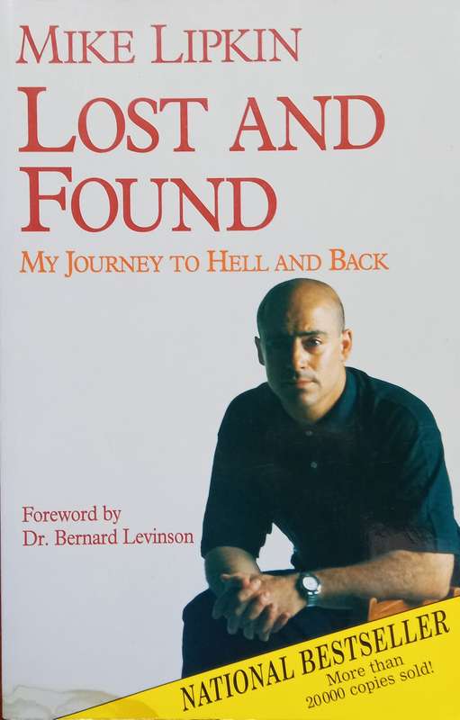 Mike Lipkin, Lost and Found: My Journey to Hell and Back