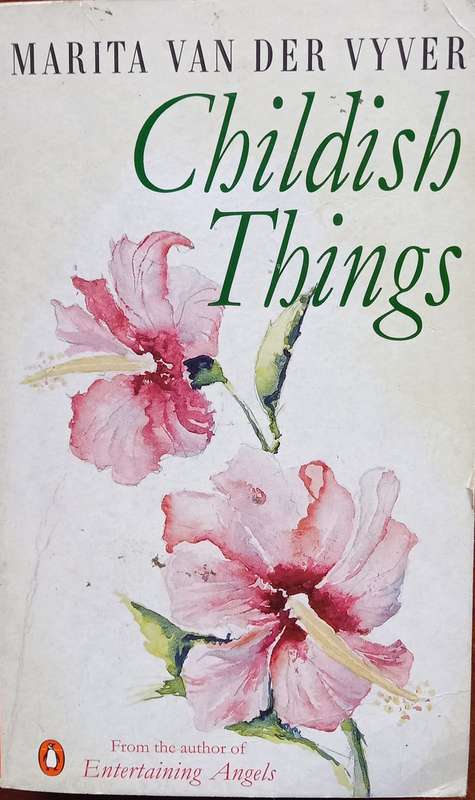 Marita van der Vyver, Childish Things
