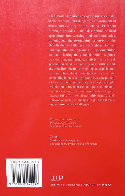 Elizabeth Eldredge, A South African Kingdom: The Pursuit of Security in Nineteenth-Century Lesotho