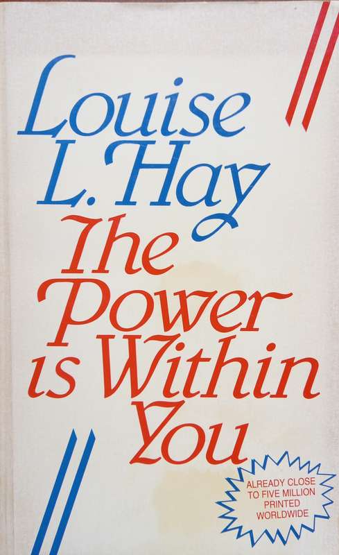 Louise L. Hay, The Power is Within You