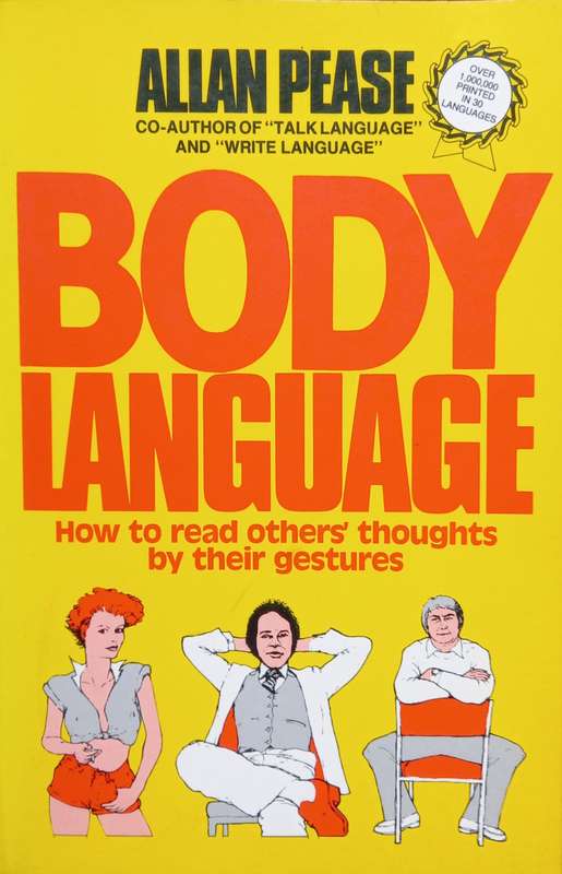 Allan Pease, Body Language: How to Read Others' Thoughts by Their Gestures