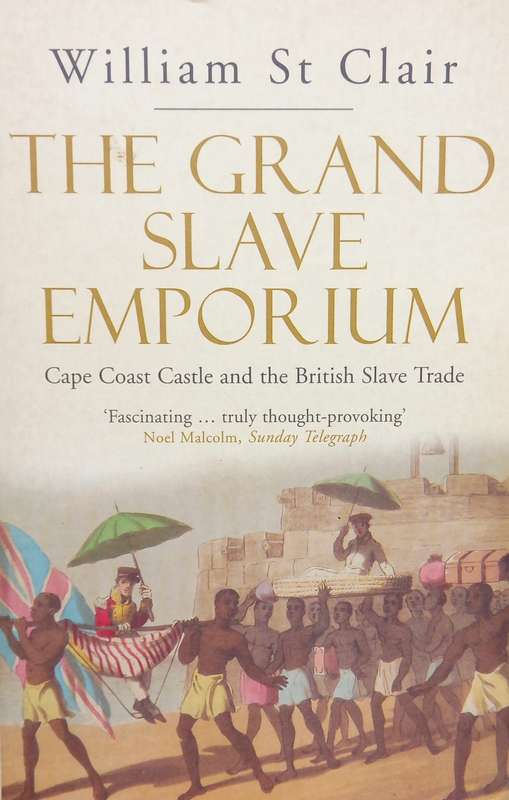 William St. Clair, The Grand Slave Emporium