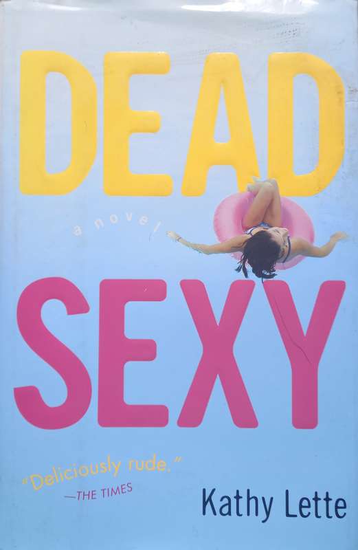 Kathia Lette, Dead Sexy
