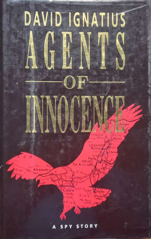 David Ignatius, Agents of Innocence