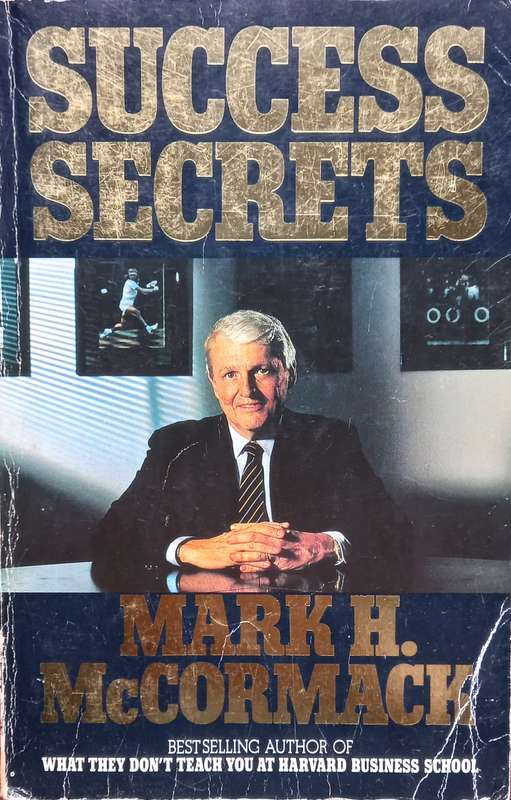 Mark H. McCormack, Success Secrets