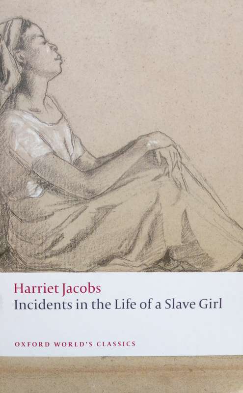 Harriet Jacobs, Incidents in the Life of a Slave Girl