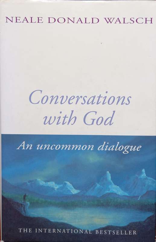 Neale Donald Walsch, Conversations with God: An Uncommon Dialogue