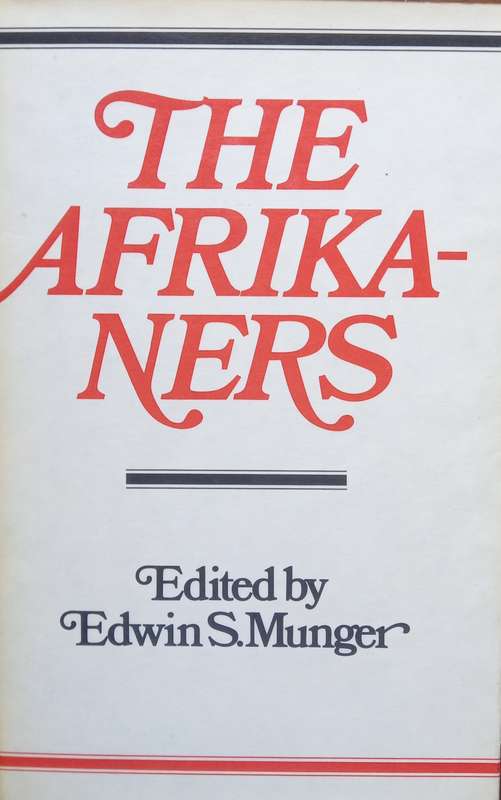 Edwin S. Munger, The Afrikaners