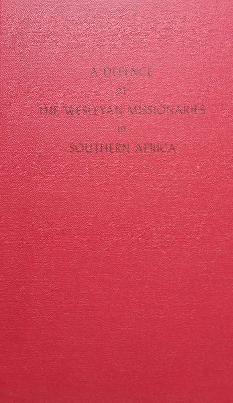 William Shaw, A Defence of the Wesleyan Missionaries in Southern Africa