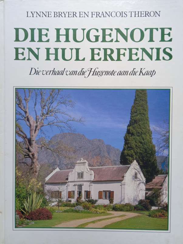 Lynne Breyer & Francois Theron, Die Hugenote en hul Erfenis