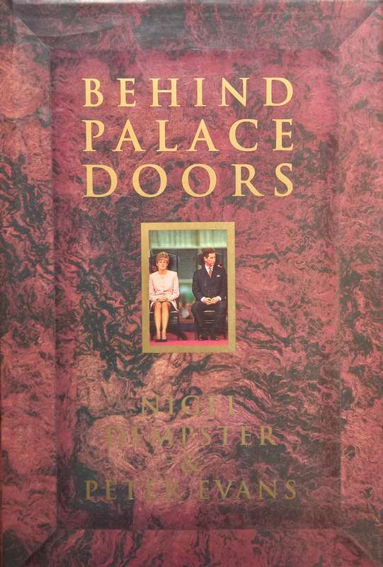 Nigel Dempster & Peter Evans, Behind Palace Doors