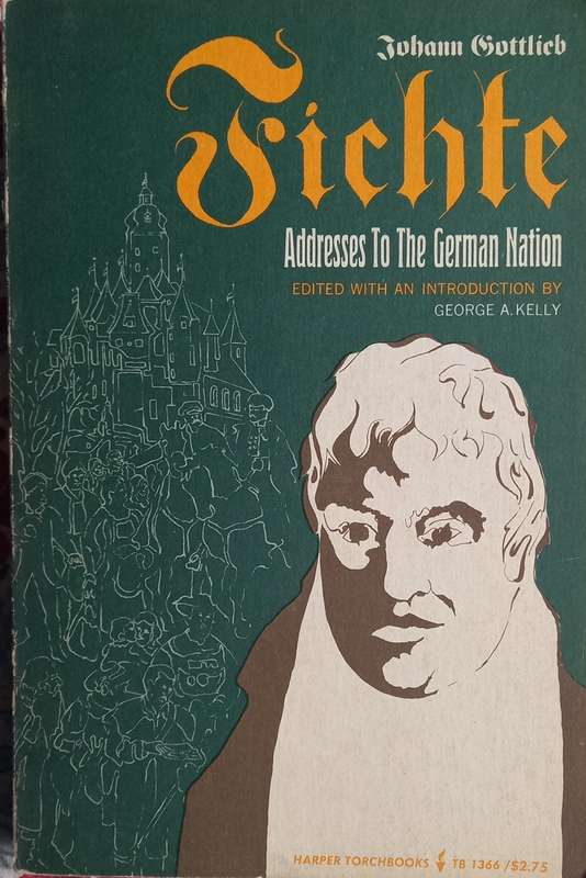 Johann Gottlieb Fichte, Addresses to the German Nation