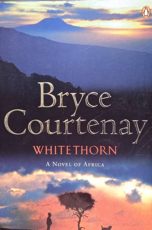 Bryce Courtenay, White Thorn