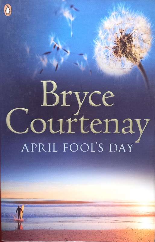 Bryce Courtenay, April Fool's Day