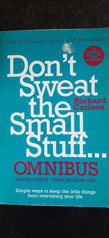Don't Sweat the Small Stuff... Omnibus by Richard Carlson