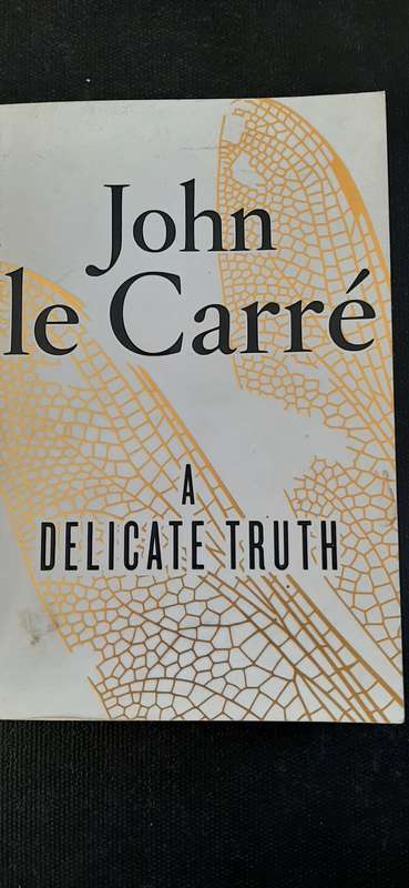 A Delicate Truth by John le Carre