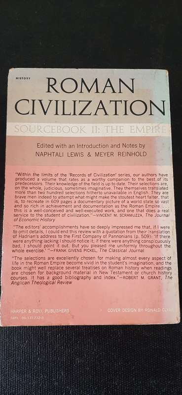 Roman Civilization Volume II - Sourcebook II: The Empire, Ed by N Lewis & M Reinhold