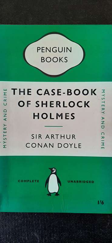 The Case-Book of Sherlock Holmes by Sir Arthur Conan Doyle
