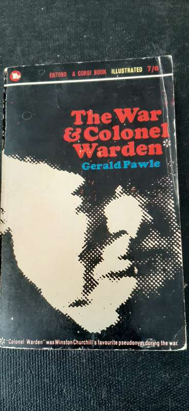 The War & Colonel Warden by Gerald Pawie