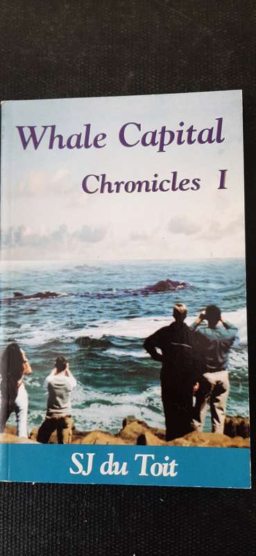 Whale Capital Chronicles I by SJ du Toit