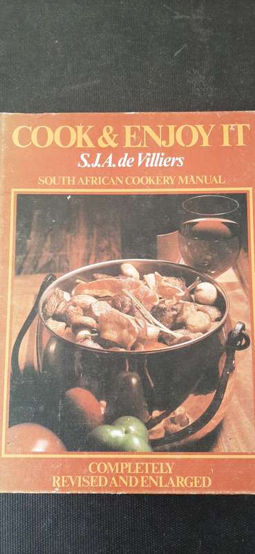 Cook & Enjoy It by S.J.A. de Villiers