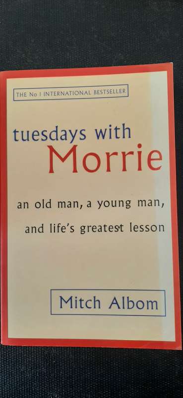 Tuesdays with Morrie by Mitch Albom
