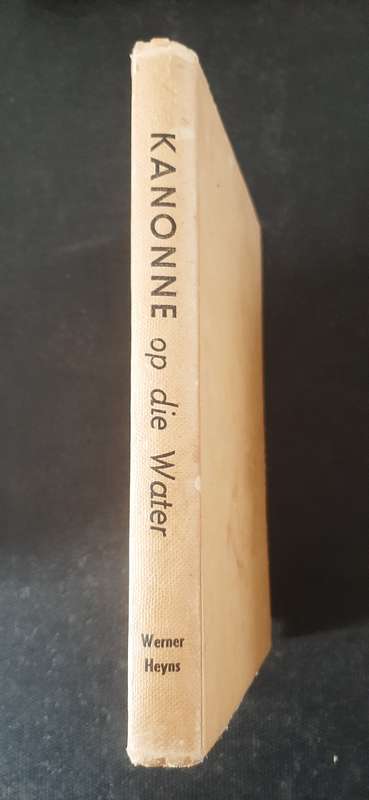 Kanonne op die Water by Werner Heyns