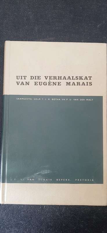 Uit die Verhaalskat van Eugene Marais saamgestel deur TJR Botha en PD van der Walt