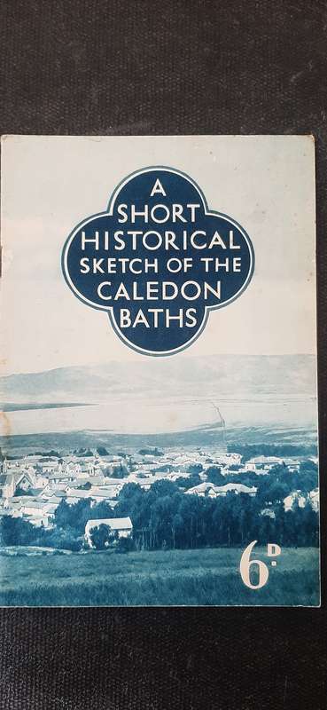 A Short Historical Sketch of the Caledon Baths