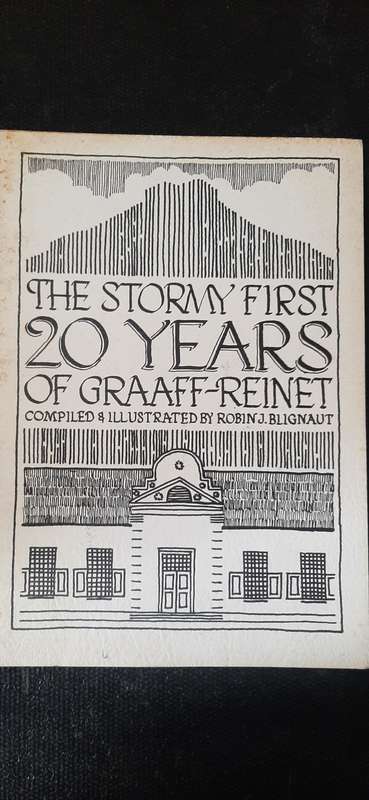 The Stormy First 20 Years of Graaff-Reinet Compiled & Illustrated by Robin J. Blignaut