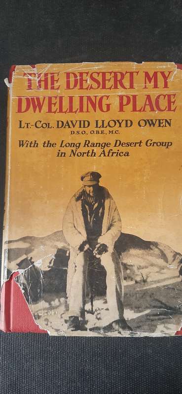 The Desert My Dwelling Place by Lt.-Col. David Lloyd Owen (First Edition)