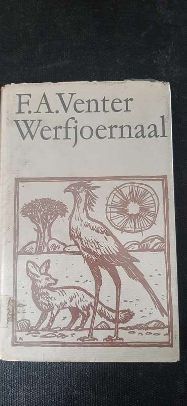 Werfjoernaal deur F.A. Venter (First Edition)