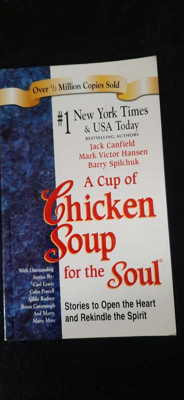 A Cup of Chicken Soup for the Soul by Jack Canfield, Mark Victor Hansen, Barry Spilchuk