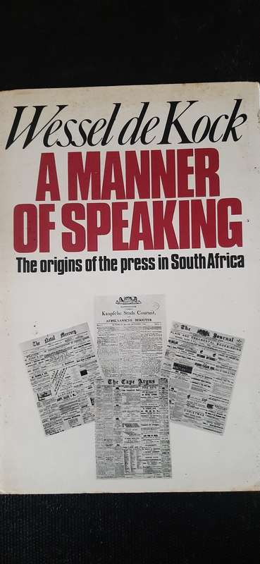 A Manner of Speaking by Wessel de Kock (First Edition)