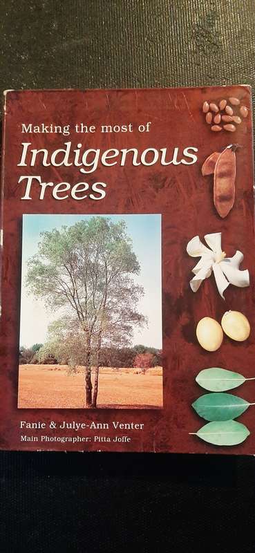 Making the most of Indigenous Trees by Fanie & Julye-Ann Venter