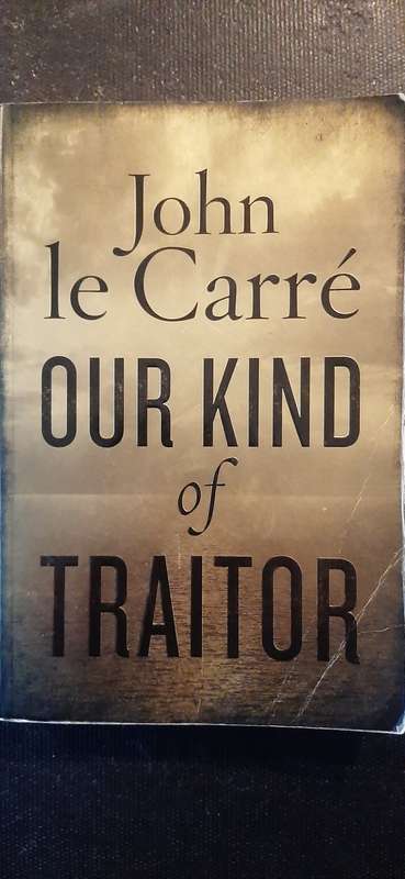 Our Kind of Traitor by John le Carré