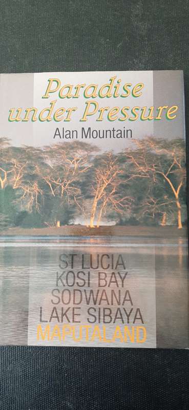 Paradise under Pressure by Alan Mountain