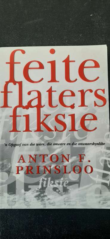 feite, flaters, fiksie deur Anton F. Prinsloo