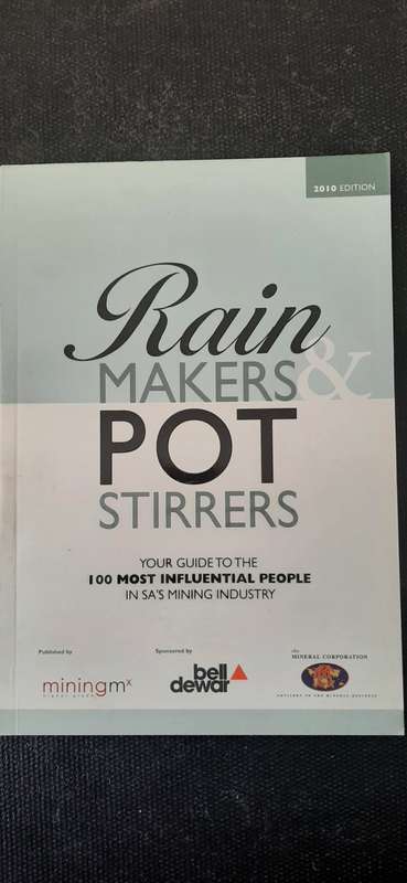 Rain Makers & Pot Stirrers