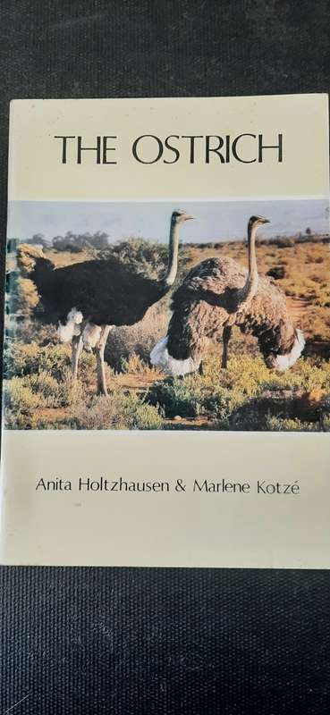 The Ostrich by Anita Holtzhausen & Marlene Kotze